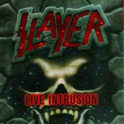 Slayer (USA) : Live Intrusion